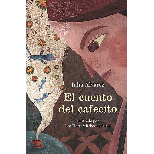 El cuento del cafecito, Julia Alvarez
