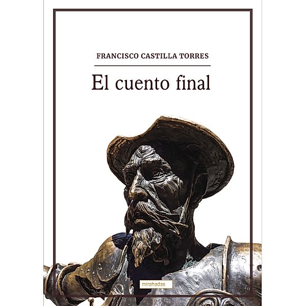 El cuento final, Francisco Castilla Torres