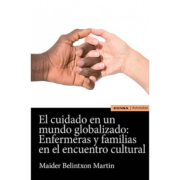 El cuidado en un mundo globalizado / Astrolabio, Maider Belintxon Martin