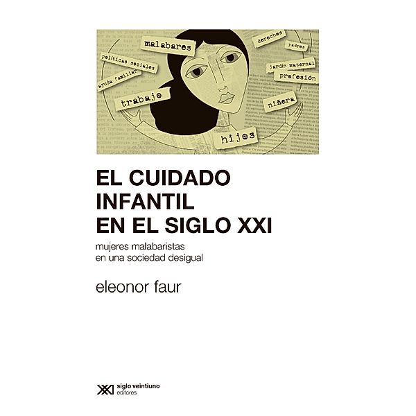 El cuidado infantil en el siglo XXI / Sociología y Política, Eleonor Faur