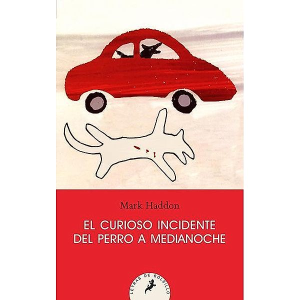 El Curioso Incidente del Perro a Medianoche/ The Curious Incident of the Dog in the Night-Time, Mark Haddon