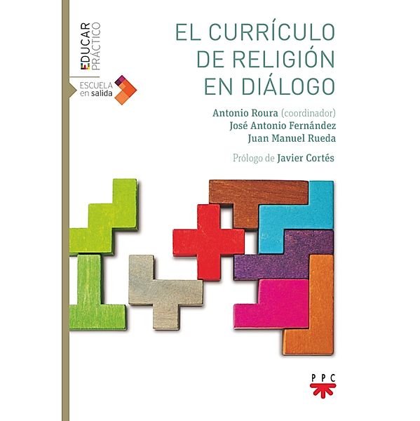 El currículo de Religión en diálogo, Antonio Roura Javier, Juan Manuel Rueda Calero, José Antonio Fernández Martín