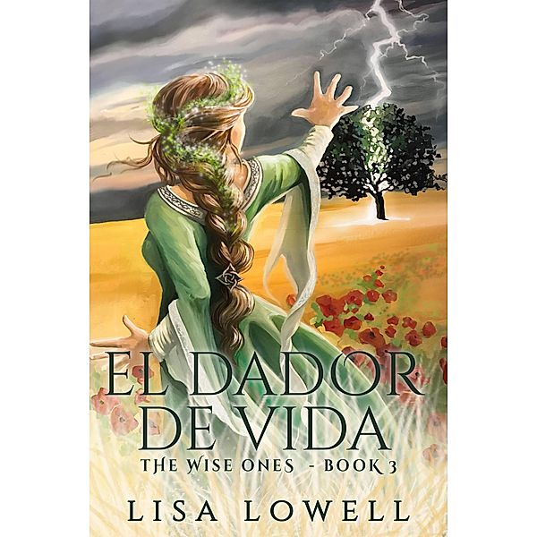 El Dador de Vida (Los Sabios) / Los Sabios, Lisa Lowell