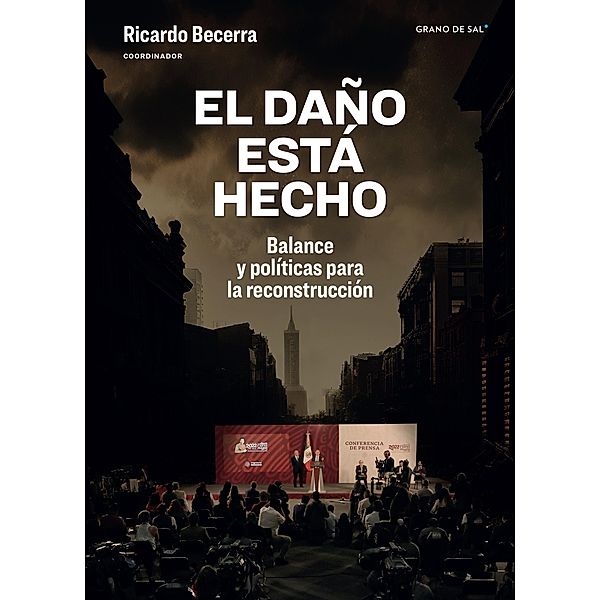 El daño está hecho, Antonio Azuela, Gonzalo Hernández Licona, Sergio López Ayllón, Javier Martín Reyes, Mauricio Merino, Ciro Murayama, Mariana Niembro, Jacqueline Peschard, Enrique Provencio, Martín Puchet Anyul, Jorge Javier Romero Vadillo, Francisco Báez Rodríguez, Julia Tagüeña, Raúl Trejo Delarbre, Fernando Tudela, José Woldenberg, Julia Carabias, José Casar, Lorenzo Córdova Vianello, Rolando Cordera, Gabriela Dutrénit, Luis Emilio Giménez Cacho, Tonatiuh Guillén López