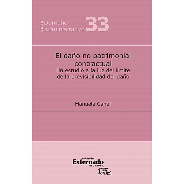 El daño no patrimonial contractual : un estudio a la luz del límite de la previ*bilidad del daño, Manuela Canal