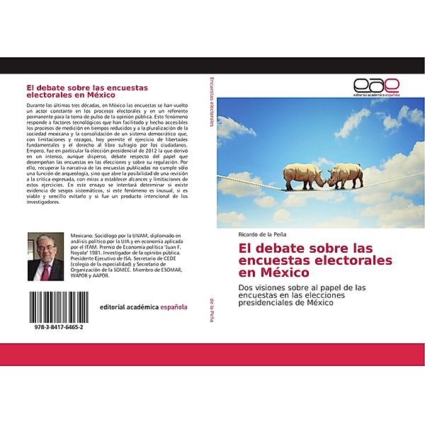 El debate sobre las encuestas electorales en México, Ricardo de la Peña