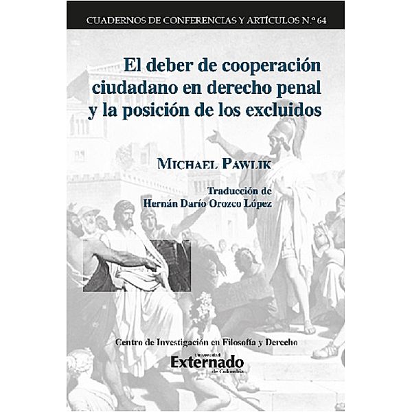 El deber de cooperación ciudadano en derecho penal y la posición de los excluidos., Michael Pawlik, Hernán Dario Orozo López