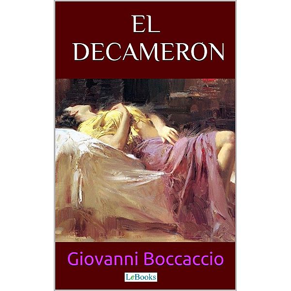 EL DECAMERÓN / Clásicos Eróticos, Giovanni Boccáccio, Edições Lebooks