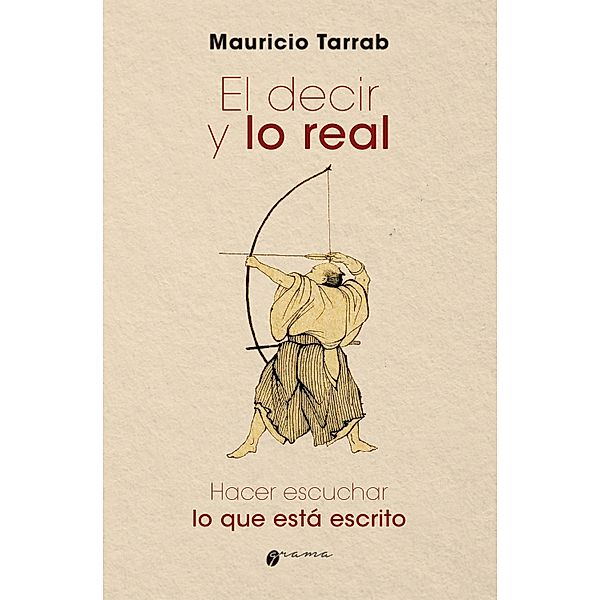 El decir y lo real, Mauricio Tarrab