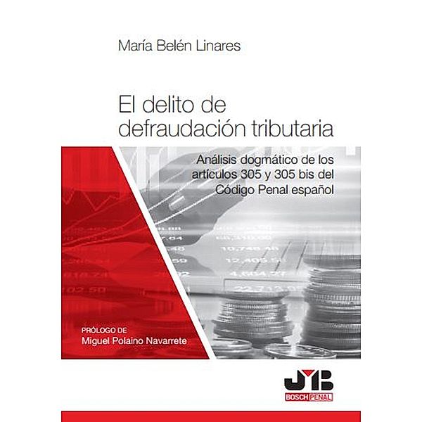 El delito de defraudación tributaria, María Belén Linares