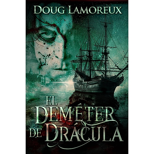 El Demeter de Dracula / Next Chapter, Doug Lamoreux
