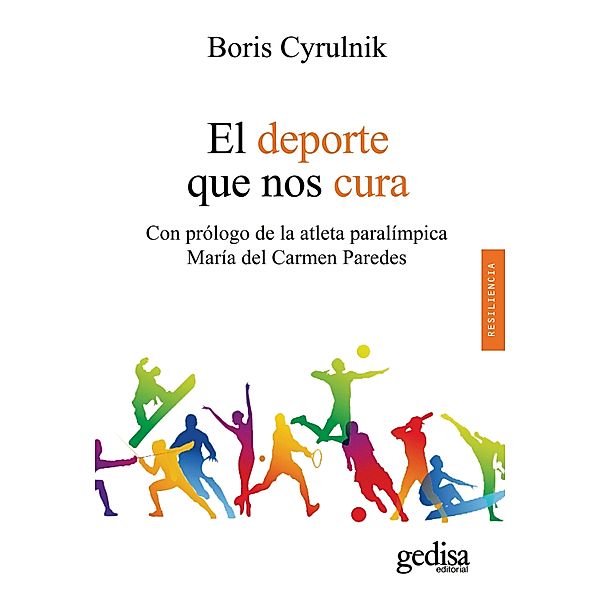 El deporte que nos cura, Boris Cyrulnik