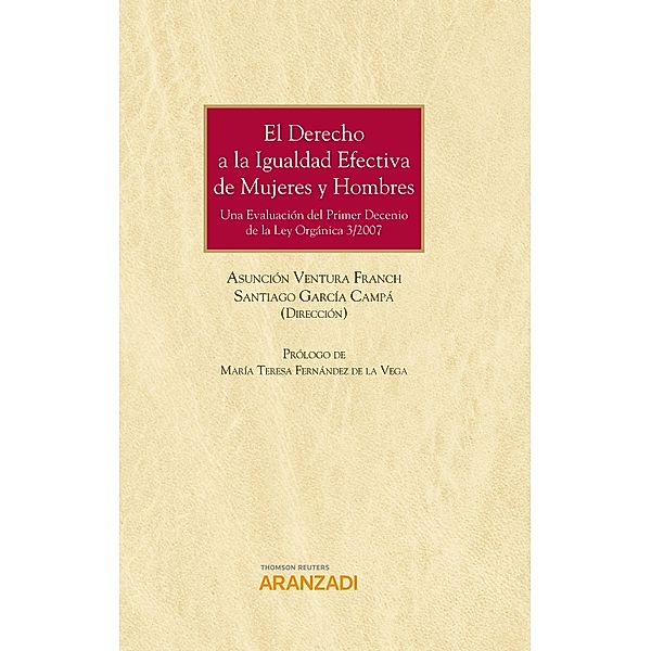 El derecho a la igualdad efectiva de mujeres y hombres / Gran Tratado Bd.995, Santiago García Campá, Asunción Ventura Franch