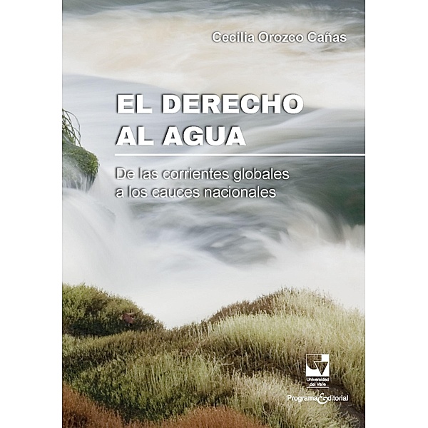 El derecho al agua. / Ciencias Sociales, Cecilia Orozco Cañas
