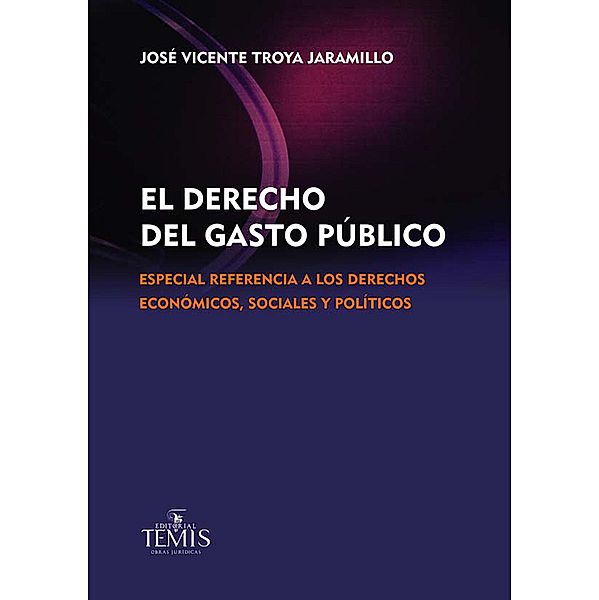 El derecho del gasto público, José Vicente Troya Jaramillo