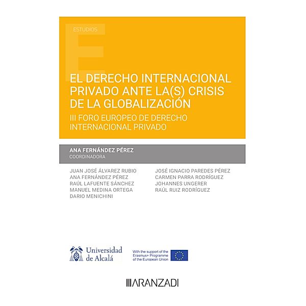 El Derecho internacional privado ante la(s) crisis de la globalización / Estudios, Ana Fernández Pérez