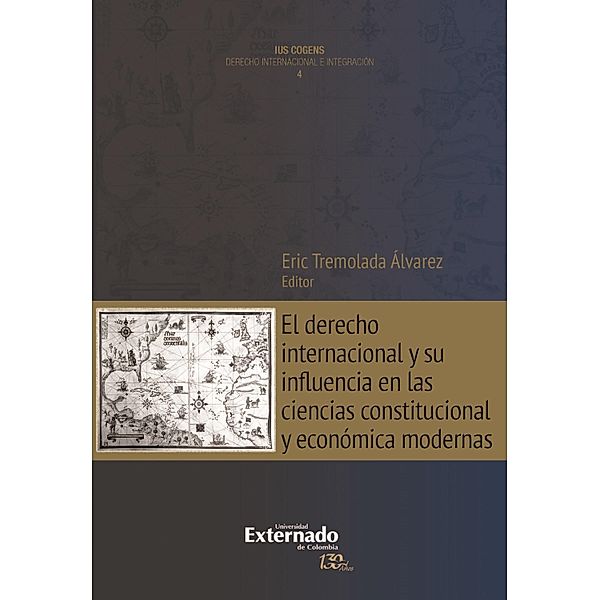 El derecho internacional y su influencia en las ciencias constitucional y económica modernas, Ignacio Bartesaghi