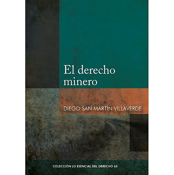 El derecho minero, San Martín Villaverde Diego