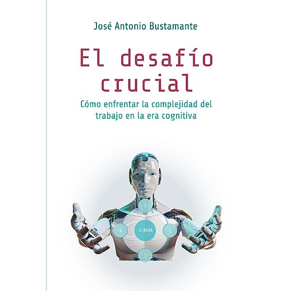 El desafío crucial, José Antonio Bustamante