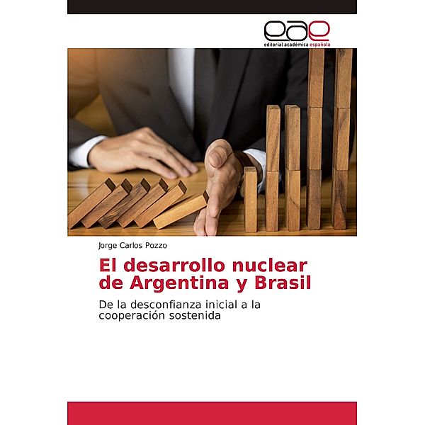 El desarrollo nuclear de Argentina y Brasil, Jorge Carlos Pozzo