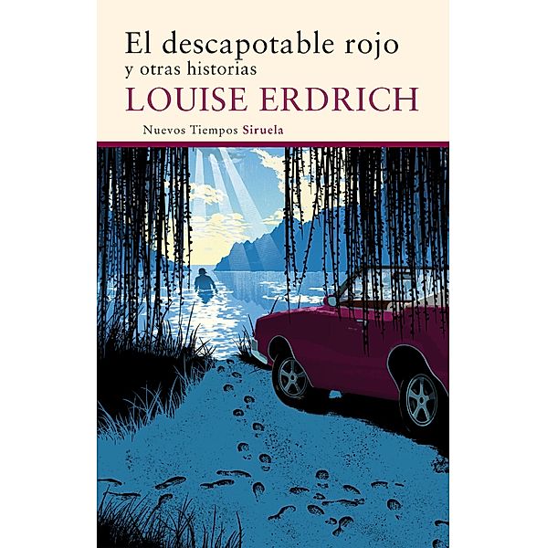El descapotable rojo / Nuevos Tiempos Bd.319, Louise Erdrich