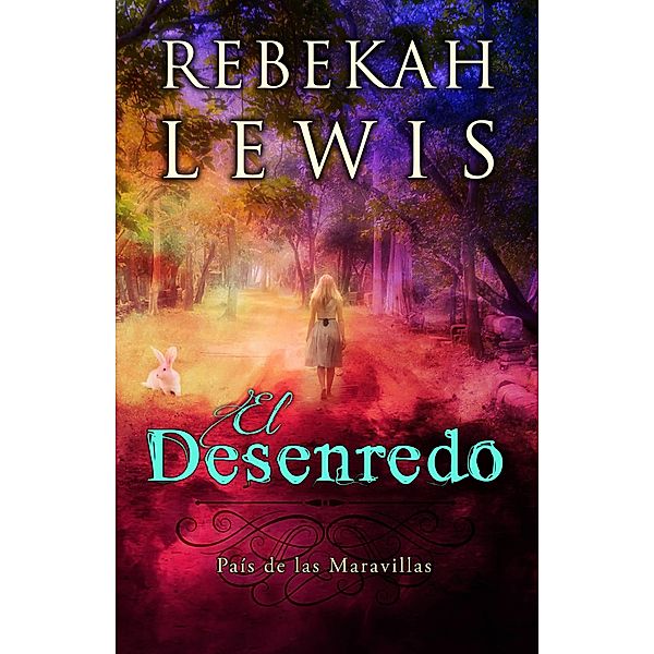 El Desenredo, Rebekah Lewis