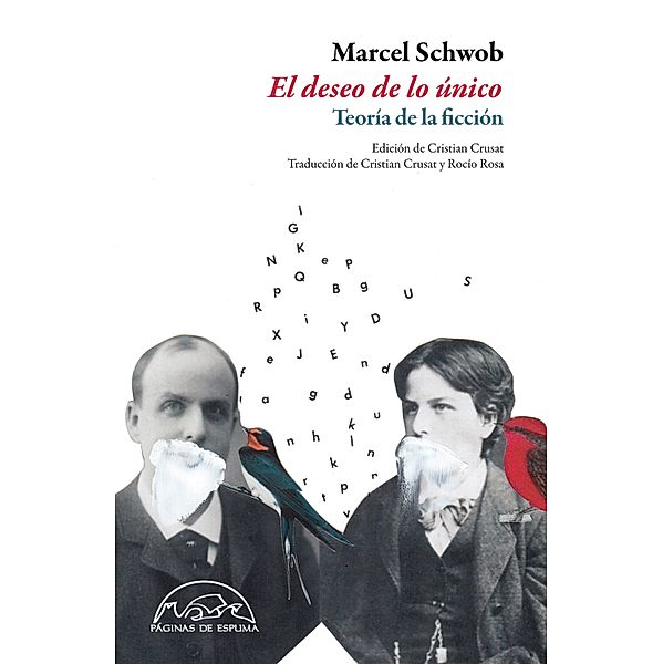 El deseo de lo único / Voces / Ensayo Bd.172, Marcel Schwob