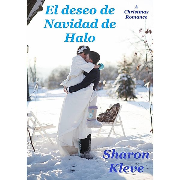 El deseo de Navidad de Halo / Sharon Kleve, Sharon Kleve