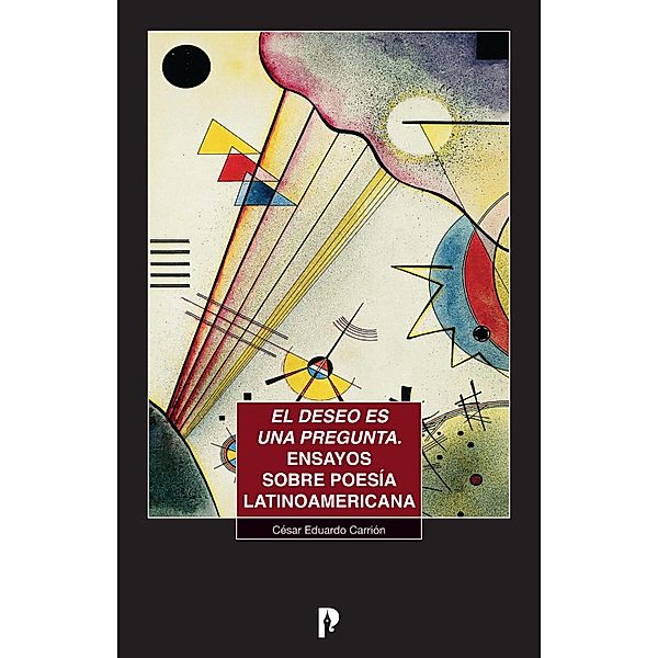 El deseo es una pregunta, Ce´sar Eduardo Carrio´n