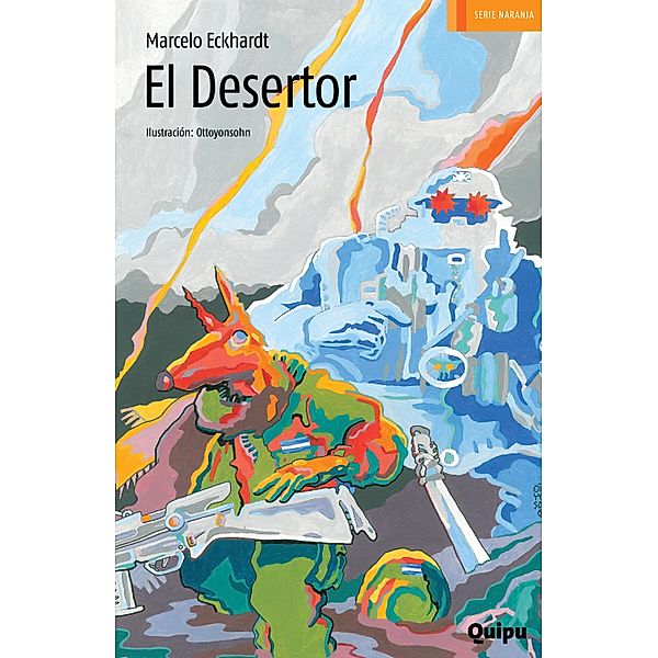 El desertor / Serie naranja, Marcelo Eckhardt