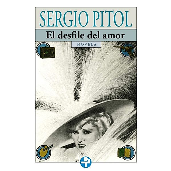 El desfile del amor, Sergio Pitol