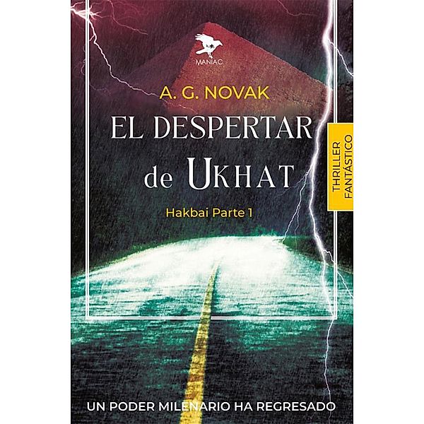 El despertar de Ukhat / THRILLER FANTÁSTICO, A. G. Novak