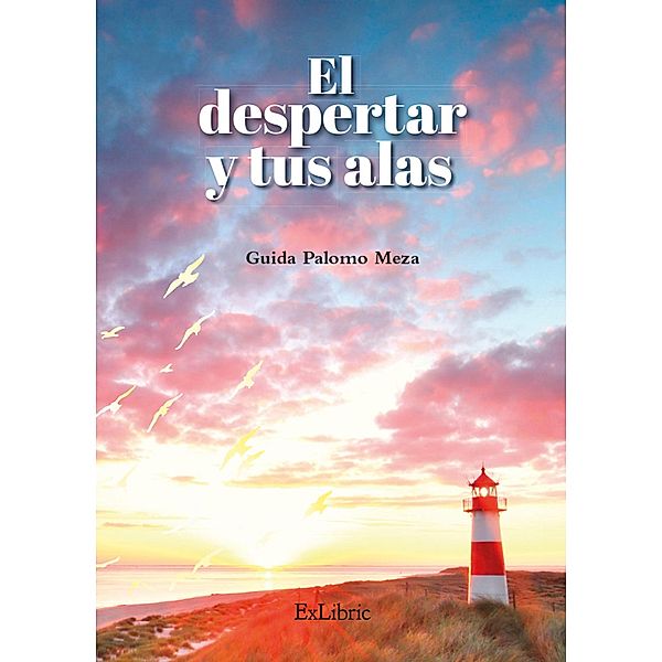 El despertar y tus alas, Guida Palomo Meza