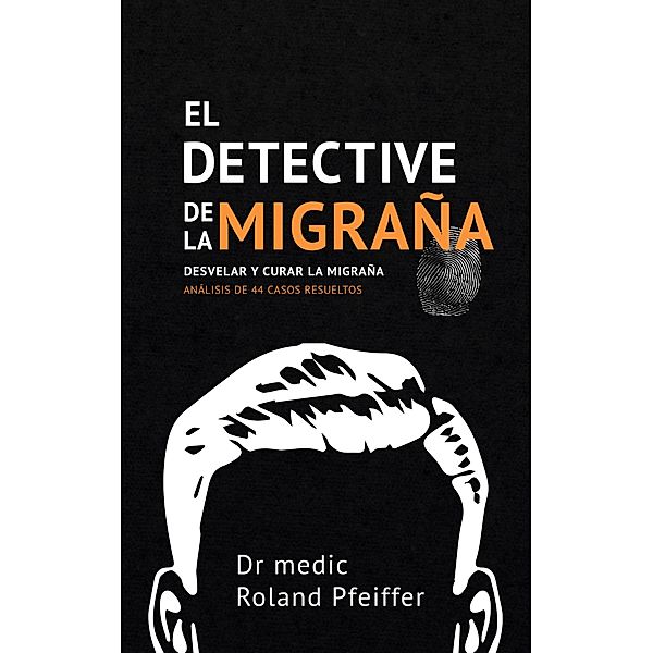 El detective de la migraña, Roland Pfeiffer