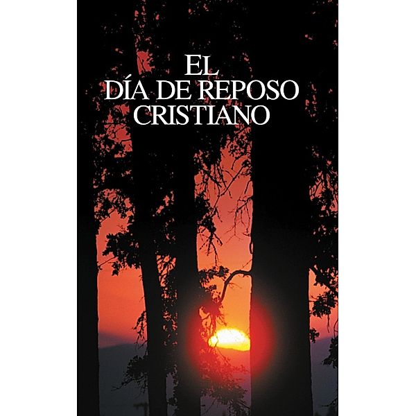 El día de reposo cristiano