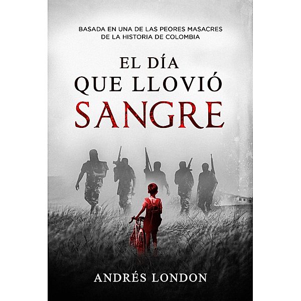 El día que llovió sangre / Melquíades, Andrés London