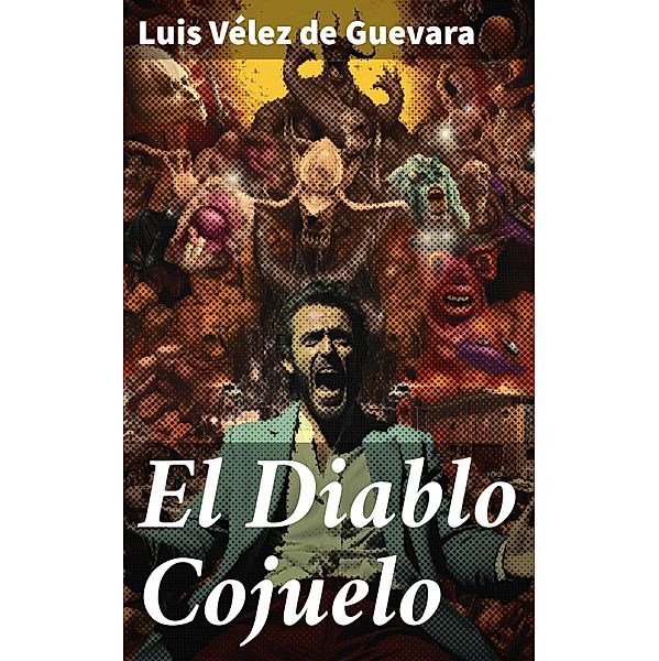 El Diablo Cojuelo, Luis Vélez de Guevara