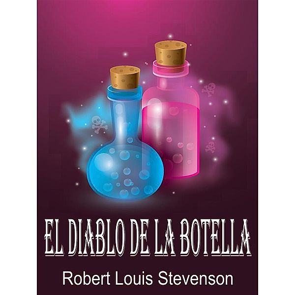 El Diablo De La Botella, Robert Louis Stevenson