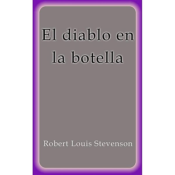 El diablo en la botella, Robert Louis Stevenson