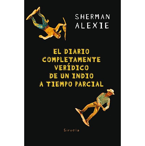 El diario completamente verídico de un indio a tiempo parcial / Las Tres Edades Bd.278, Sherman Alexie