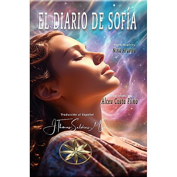 El Diario de Sofía, Alceu Costa Filho, Por el Espíritu Nina Araueira, J. Thomas Saldias MSc.