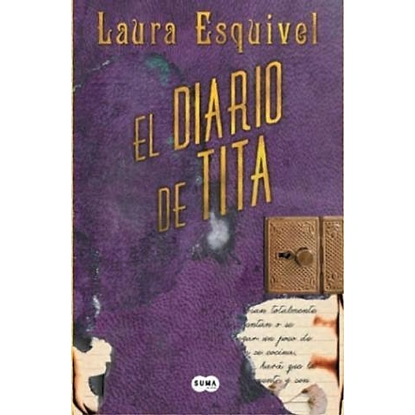 El Diario De Tita, Laura Esquivel