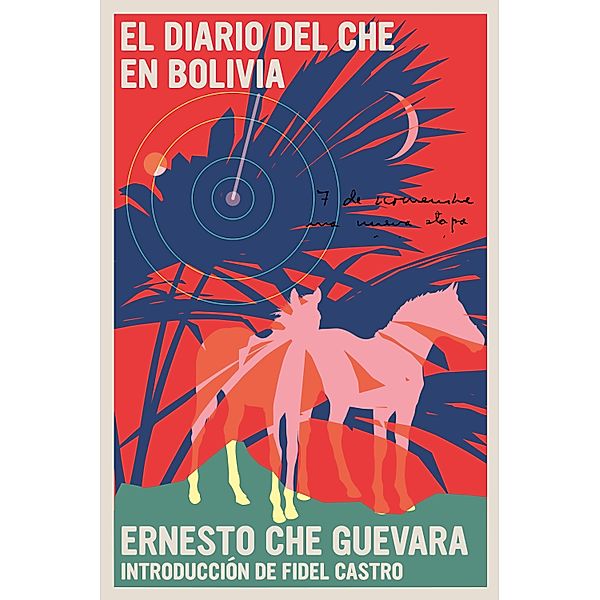 El Diario del Che en Bolivia / The Che Guevara Library, Ernesto Che Guevara