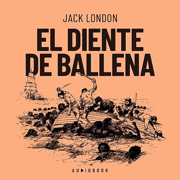 El diente de ballena, Jack London