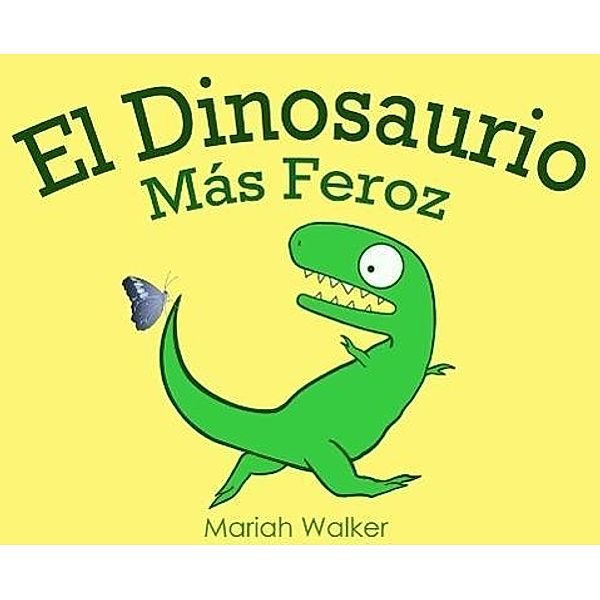 El Dinosaurio Más Feroz, Mariah Walker