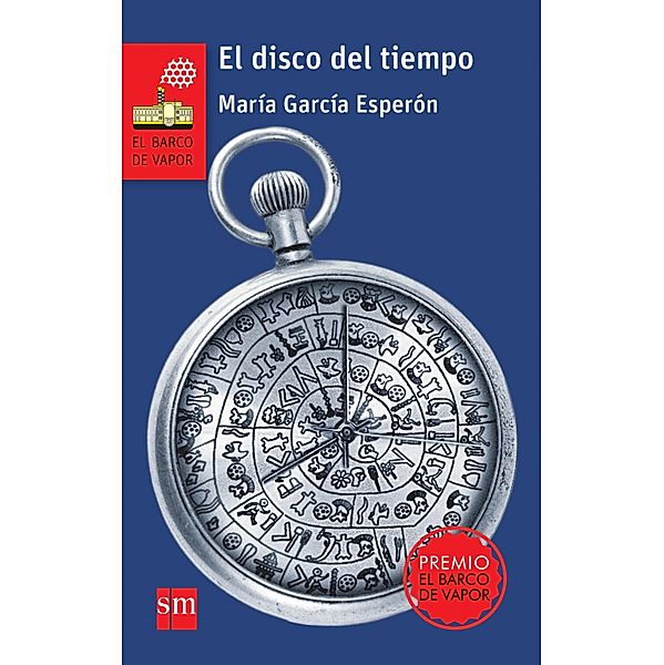 El disco del tiempo / El Barco de Vapor Roja, María García Esperón
