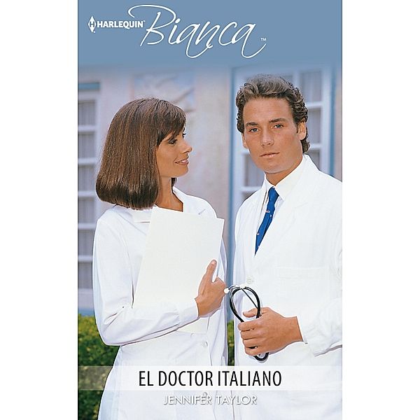 El doctor italiano / Bianca, Jennifer Taylor