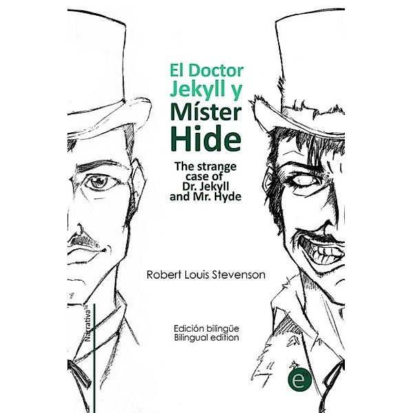 El Doctor Jekyll y Mr. Hide/The strange case of Dr. Jekyll and Mr. Hyde, Robert Louis Stevenson