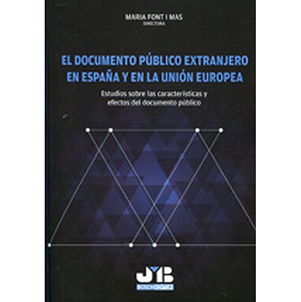 El documento público extranjero en España y en la Unión Europea, María Font i Mas