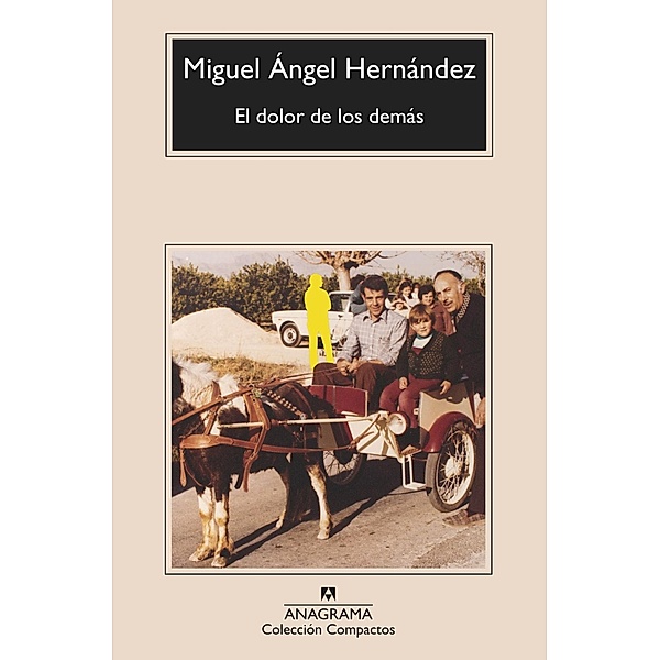 El dolor de los demas, Miguel Angel Hernandez